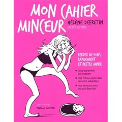 Mon cahier minceur : Perdez du poids rapidement et restez mince