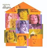 Introducing the Dwights