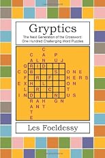 Gryptics: The Next Generation of the Crossword: One Hundred Challenging Word Puzzles