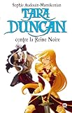 acheter livre occasion Tara Duncan, Tome 9 - Tara Duncan contre la Reine noire