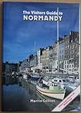 The visitors guide to Normandy