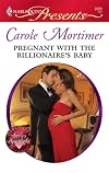 Pregnant with the Billionaire's Baby (Harlequin Presents)