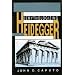 Demythologizing Heidegger (Indiana Series in the Philosophy of Religion)