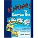 Idioms for Everyday Use - Student Book