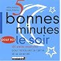 Cinq bonnes minutes pour soi le soir