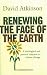 Renewing the Face of the Earth: A Theological and Pastoral Response to Climate Change
