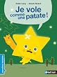 Je vole comme une patate !