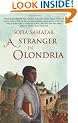 A Stranger in Olondria: a novel