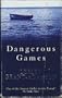 Dangerous Games (Paragon Softcover Large Print Books)
