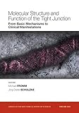 Molecular structure and function of the tight junction : from basic mechanisms to clinical manifestations