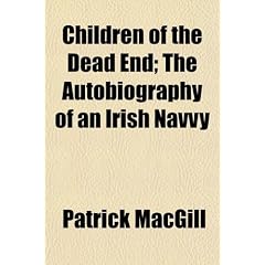 Children of the Dead End; The Autobiography of an Irish Navvy