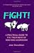 Fight!: A Practical Guide to the Treatment of Dog-dog Aggression