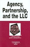 Agency Partnership and the LLC in a Nutshell (Nutshell Series)