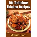101 Delicious Chicken Recipes