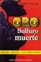Oro, sulfuro y muerte (Serie Literatura caribena) (Spanish Edition)