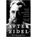 After Fidel: Raul Castro and the Future of Cuba's Revolution book cover