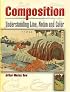 Composition: Understanding Line, Notan and Color