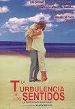 LA TURBULENCIA DE LOS SENTIDOS