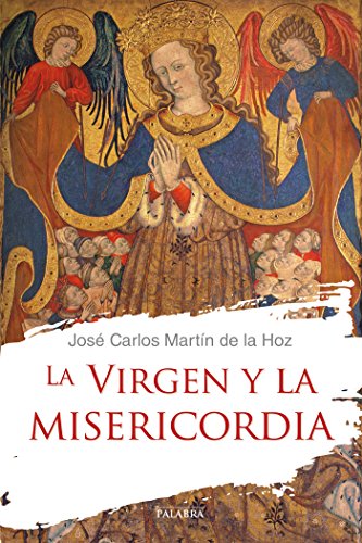La Virgen y la misericordia (dBolsillo) (Spanish Edition)