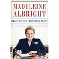 Memo to the President Elect (How We Can Restore America's Reputation and Leadership) (Hardcover)