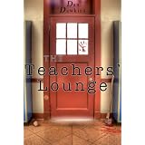 The Teachers' Lounge ~ Michael Robertson Jr