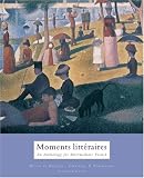 Moments Litteraires: An Anthology for Intermedia French