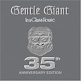 In a Glass House: 35th Anniversary Edition by Gentle Giant