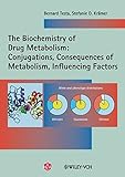 The biochemistry of drug metabolism