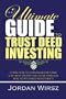 The Ultimate Guide to Trust Deed Investing