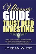 The Ultimate Guide to Trust Deed Investing