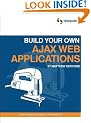 Build Your Own Ajax Web Applications