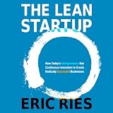  How Today's Entrepreneurs Use Continuous Innovation to Create Radically Successful Businesses