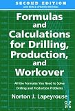 Formulas and Calculations for Drilling, Production and Workover