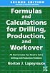 Formulas and Calculations for Drilling, Production and Workover, Second Edition