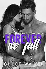 Forever we Fall: Broken #4 (The Broken Series)