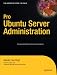 Pro Ubuntu Server Administration (Expert's Voice in Linux)