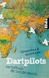 Dartpilots: Das Kultbuch f�r Zufallsreisende title=