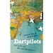 Dartpilots: Das Kultbuch f�r Zufallsreisende