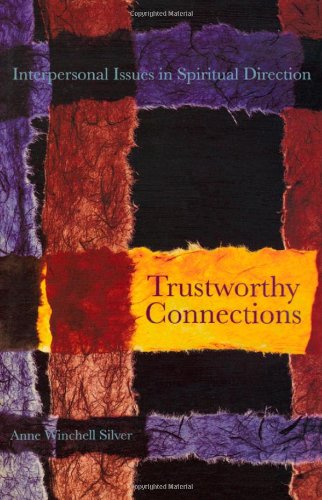 Trustworthy Connections: Interpersonal Issues in Spiritual Direction