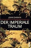 Produkt-Bild: Der imperiale Traum: Die Globalgeschichte gro&szlig;er Reiche 1400-2000