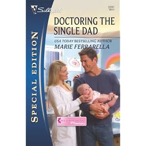 Doctoring the Single Dad (Silhouette Special Edition) by Marie Ferrarella
