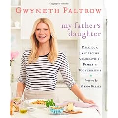 My Father's Daughter: Delicious, Easy Recipes Celebrating Family & Togetherness