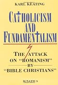 Amazon.com: Catholicism and Fundamentalism: The Attack on 
