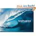 Teahupoo: Tahitis perfekte Welle (L�nder, Reisen, Abenteuer)