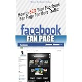 How to SEO Your Facebook Fan Page for More Traffic