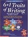 6 + 1 Traits of Writing: The Complete Guide (Grades 3 and Up) by Ruth Culham