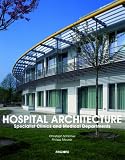 Hospital Architecture: Specialist Clinics & Medical Departments