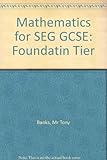 Mathematics for SEG GCSE. Foundation stage