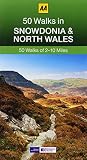 50 walks in Snowdonia & North Wales : 50 walks of 2-10 miles