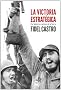 La Victoria Estrategica (Coleccion Fidel Castro)